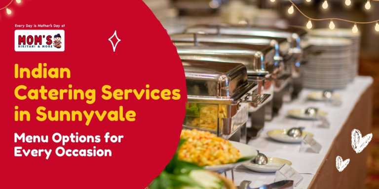 Indian catering services in Sunnyvale