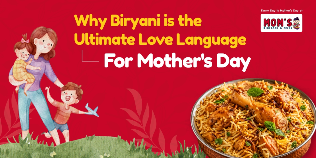 biryani for Mother's Day